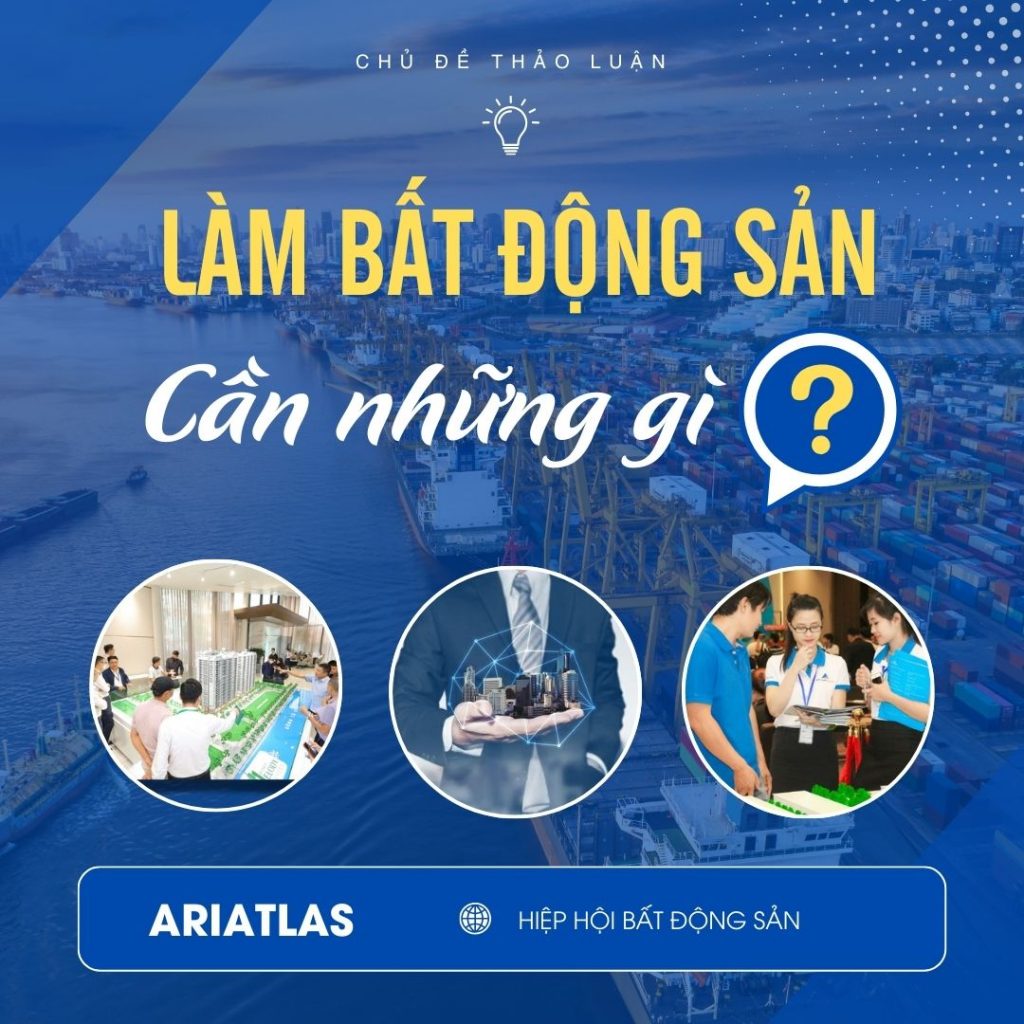 Làm BẤT ĐỘNG SẢN Cần NHỮNG GÌ