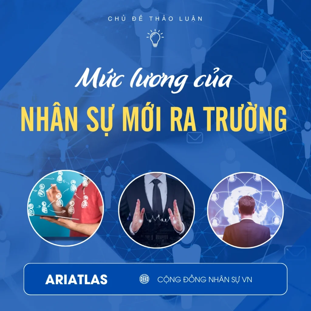 Lương NHÂN SỰ Mới Ra Trường THỰC TẾ Hiện Nay Ra Sao?